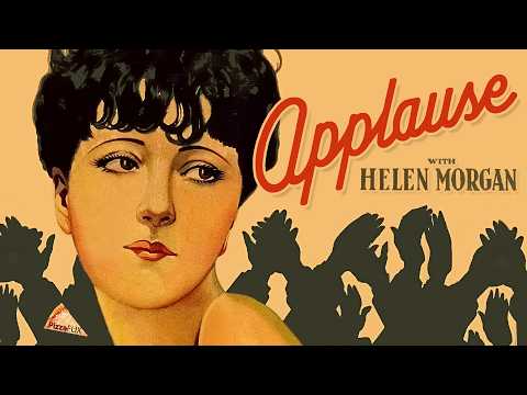Applause (1929) Classic Movie starring Helen Morgan