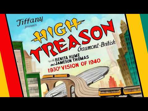 High Treason (1930): एक साइंस-फिक्शन क्लासिक