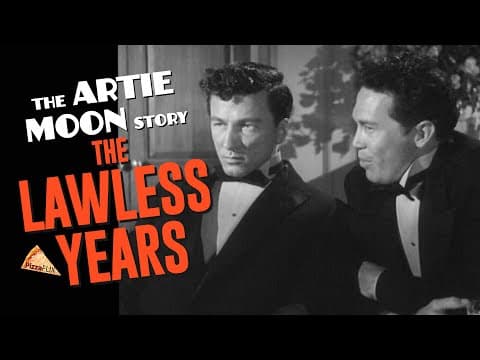 The Lawless Years: The Artie Moon Story (1961)