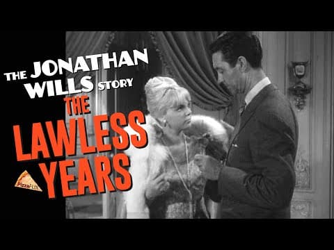 The Lawless Years: The Jonathan Wills Story (1961)