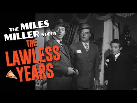 The Lawless Years: The Miles Miller Story (1961)