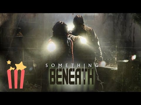 Something Beneath | Full Movie | 2007 Sci-Fi Horror
