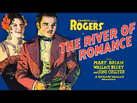 The River of Romance (1929): A Classic Comedy-Drama
