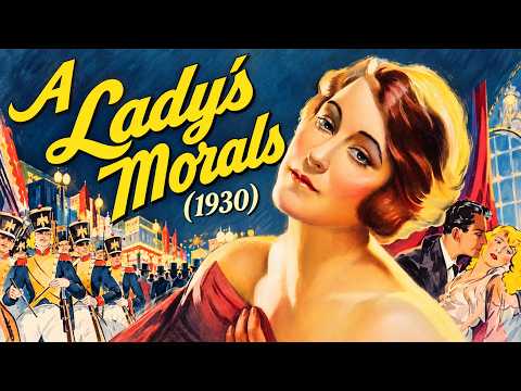 A Lady's Morals (1930): एक क्लासिक म्यूजिकल ड्रामा