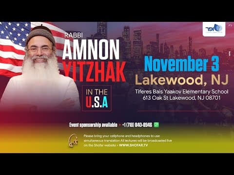 Live Lecture by Rabbi Amnon Yitzchak in Lakewood, NJ