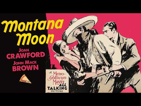 Montana Moon (1930): Joan Crawford's Pre-Code Western Romance
